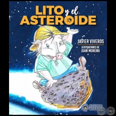 LITO Y EL ASTEROIDE - Autor: JAVIER VIVEROS - Año 2023